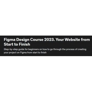 Курс дизайна Figma 2023. Ваш сайт от начала до конца. Anton Voroniuk, Udemy