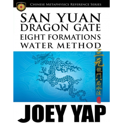 Сань Юань. Водная формула Врат Восьми Драконов. San Yuan Dragon Gate Eight Formations Water Method. Joey Yap