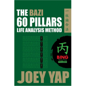 60 столпов Ба Цзы. Огонь Ян. Joey Yap 60 столпов Ба Цзы. Огонь Ян. Joey Yap