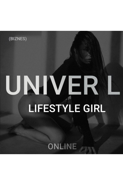Univer L Lifestale Girl. Максим Добрый