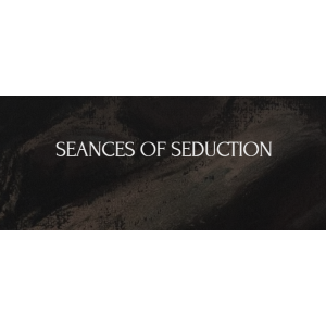 Seances of seduction Сеансы обольщения. sapiencia.official