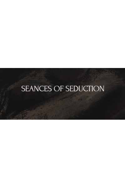 Seances of seduction Сеансы обольщения. sapiencia.official